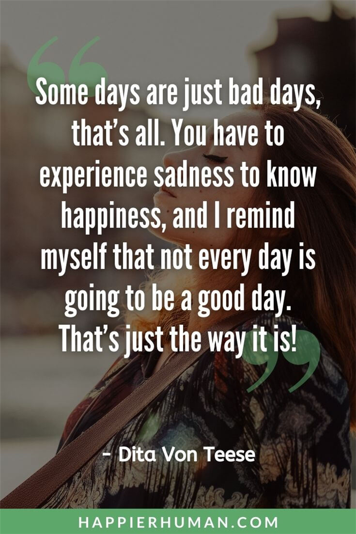 Выберите цитаты о счастье - Некоторые дни просто плохие, вот и все. Вы должны испытать печаль, чтобы узнать счастье, и я напоминаю себе, что каждый день будет хорошим днем.|happy quotes for myself |Choose Happy Quotes Tagalog Quotes |Cute Happy Quotes