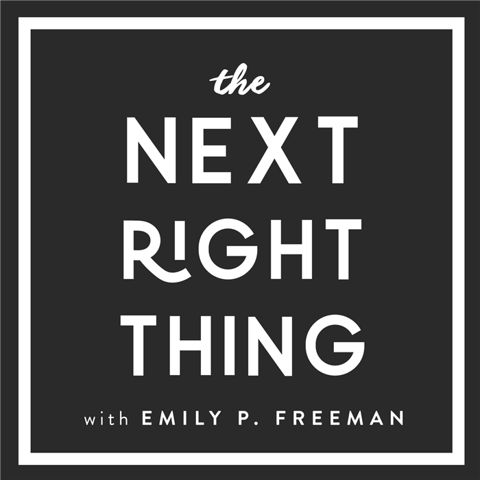 The Next Right Thing with Emily Freeman |Какие лучшие христианские подкасты |Какие хорошие христианские подкасты |Какие лучшие христианские подкасты