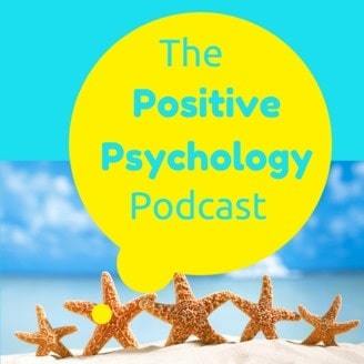 The Positive Psychology Podcast |Happy Podcasts ReviewBest Podcasts |Mental Health Podcasts
