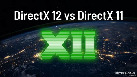 DirectX 11 или DirectX 12: выбор версии